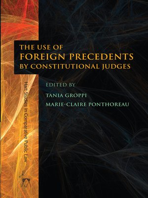 cover image of The Use of Foreign Precedents by Constitutional Judges